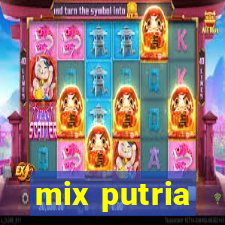 mix putria